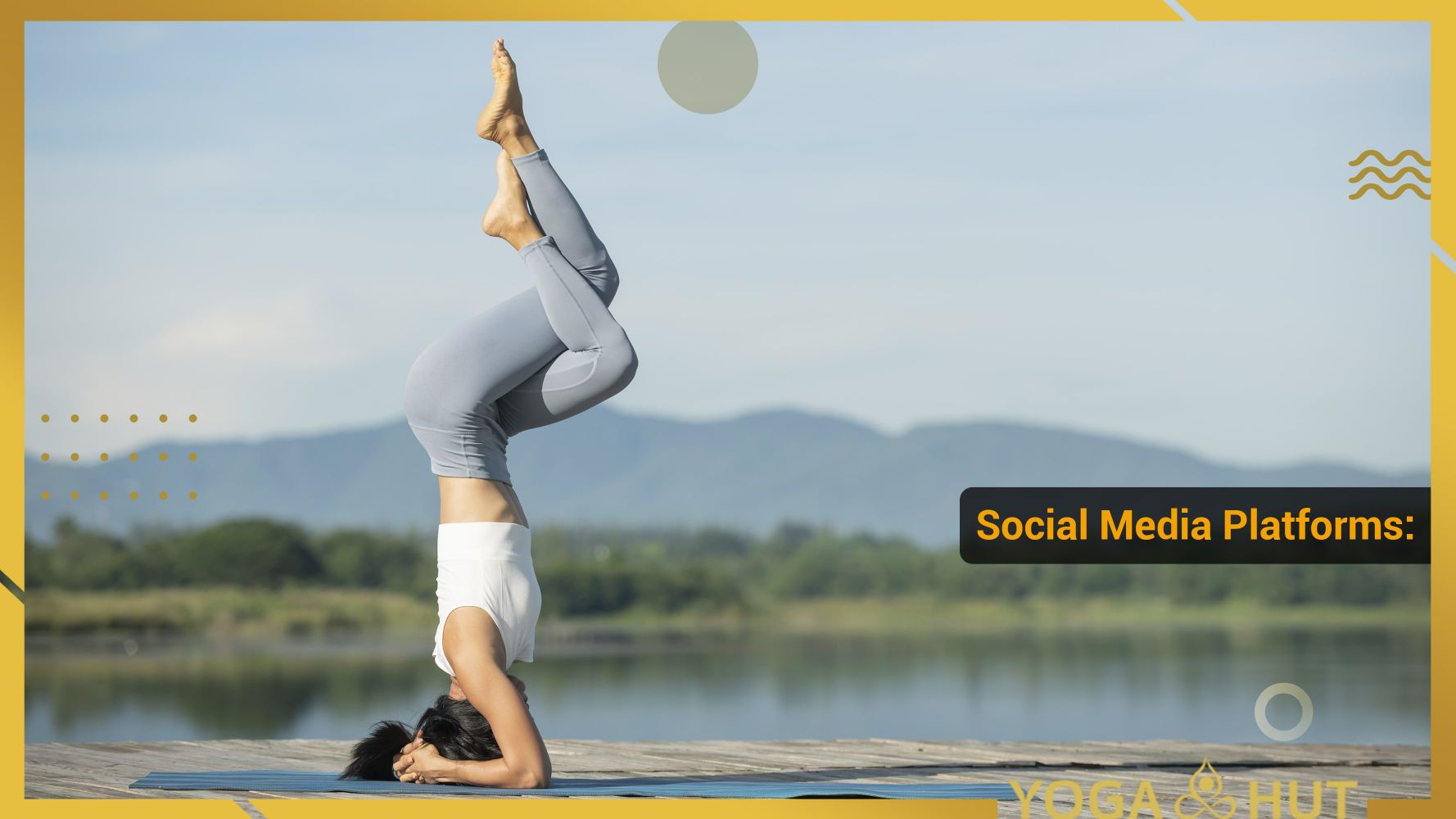 Social Media Platforms for yoga