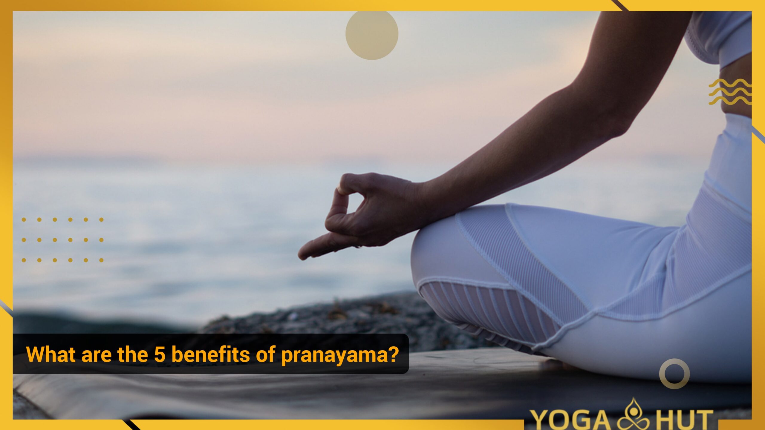 Benefits of pranayama